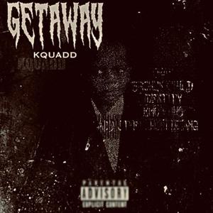 GETAWAY (Explicit)