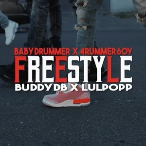 Freestyle (feat. BabyDrummer, BuddyDB & Lulpopp) [Explicit]