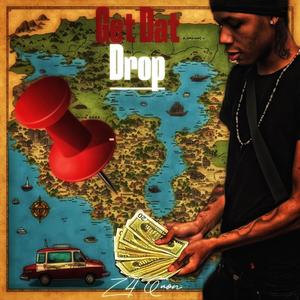 Get Dat Drop (feat. Andreroccout, 4emike, Bando OCU & Meechie OCU) (Explicit)