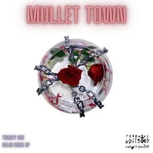 MULLET TOWN (Explicit)