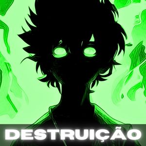 DESTRUIÇÃO