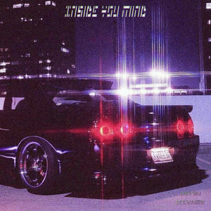 INSIDE YOU MIND (Explicit)