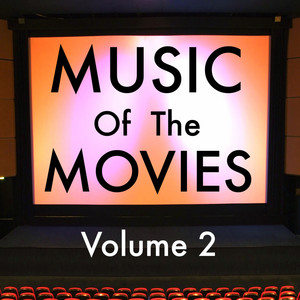 Music of The Movies Vol 2