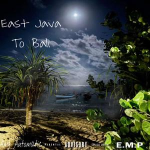 East Java To Bali (Explicit)