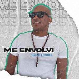 Me Envolví