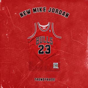 New Mike Jordan (Explicit)