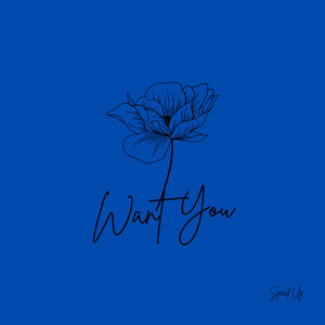 Want You (Sped Up|Explicit)