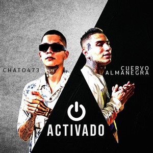 Activado (feat. Cuervo Almanegra)