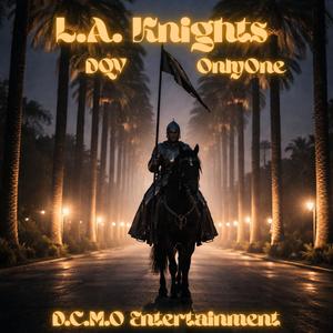 L.A. Knights (feat. OnlyOne) (Explicit)