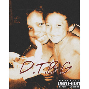 D.T.B.G (Explicit)