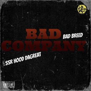 Bad Company (feat. Bad Breed) [Explicit]