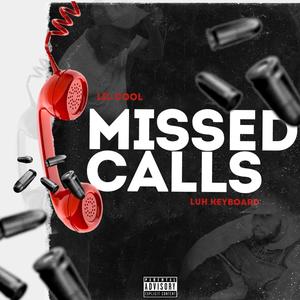 Missed Calls (feat. Luh Keyboard) [Explicit]