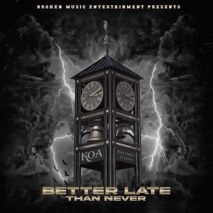 Better Late Than Never (Explicit)