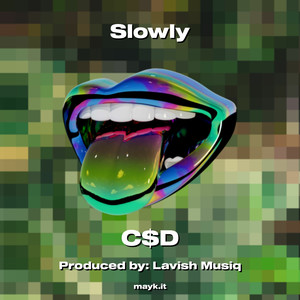 Slowly (Explicit)