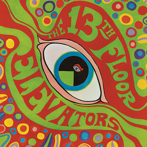 The Psychedelic Sounds of the 13th Floor Elevators (QFPS Version)