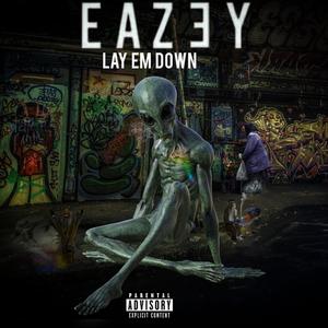 Lay Em Down (Explicit)