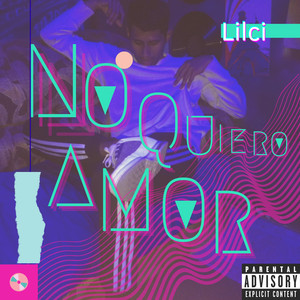 No Quiero Amor ( Freestyle ) (Explicit)