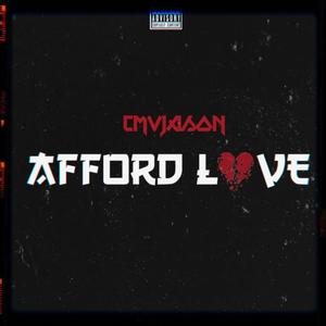Afford Love (Explicit)