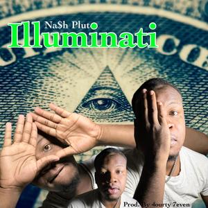 Illuminati (feat. 4ourty.7even) [Explicit]