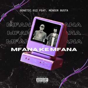 Mfana Ke Mfana (Explicit)