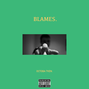 Blames. (Explicit)