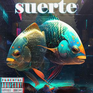 Suerte (feat. Mariana G) [Explicit]