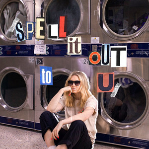 Spell it out to u (Explicit)