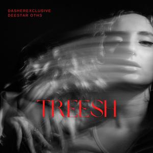 Treesha (feat. Deestar OTHS) [Explicit]