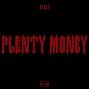 PLENTY MONEY