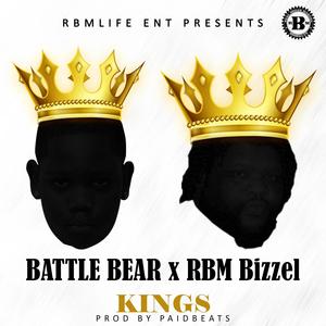 KINGS (feat. RBM Bizzel) [Explicit]