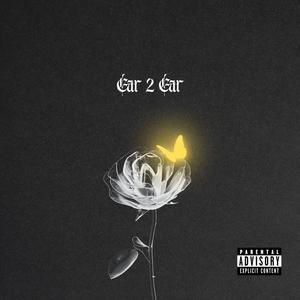 Ear 2 Ear (Explicit)