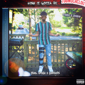 How It Gotta Be (Explicit)