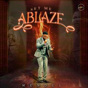 Set Me Ablaze
