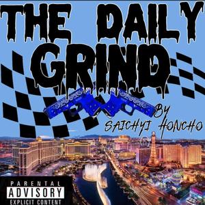 The Daily Grind (Explicit)