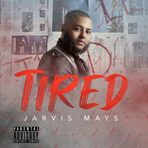 Tired (Explicit)