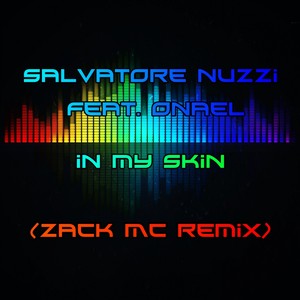 In My Skin (Zack MC Remix)