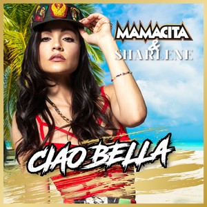 Mamacita - Ciao Bella