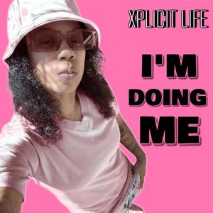 I'm Doing Me (Radio Edit)