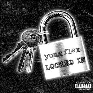 LOCKED IN (Explicit)