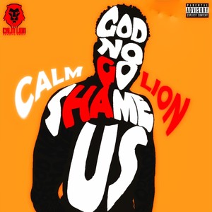 God No Go Shame Us (Live|Explicit)