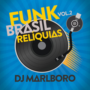 Funk Brasil Relíquias (Vol. 2)