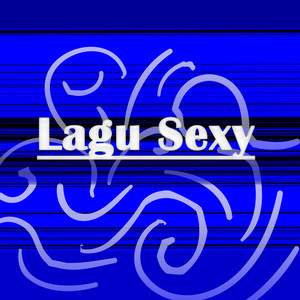 Lagu Sexy