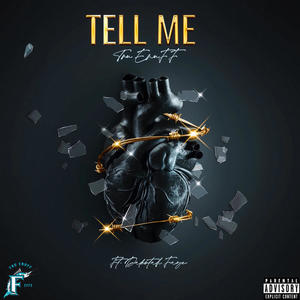 Tell Me (feat. Dakotah Faye) [Explicit]