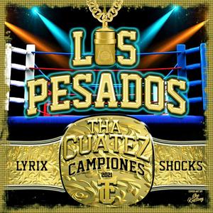 Los Pesados (Explicit)