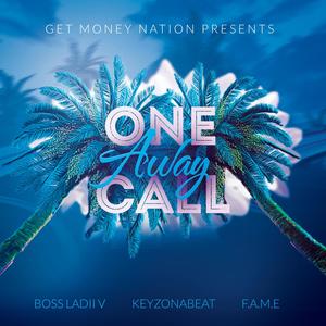 One Call Away(feat. Keyzonabeat & F.A.M.E) (Explicit)