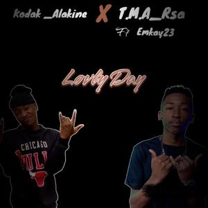 Lovly Day (feat. T.M.A_Rsa & Emkay23)