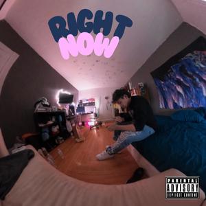 Right now (Explicit)