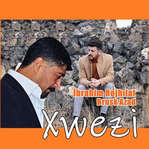 Xwezi (feat. İbrahim Rojhılat) [Zındî]