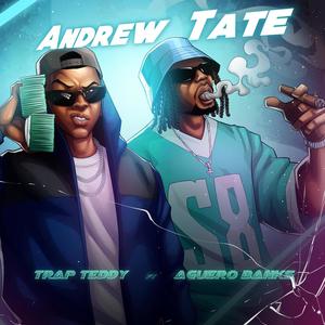 Andrew Tate (feat. Aguero banks) [Explicit]