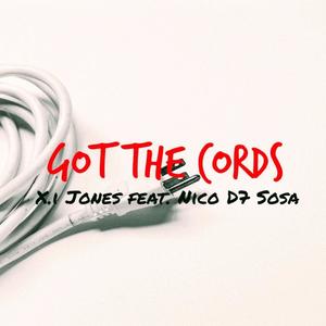 Got The Cords (feat. Nico D7 Sosa)